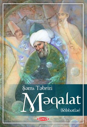 Şəms Təbrizinin “Məqalət”i çap olunub