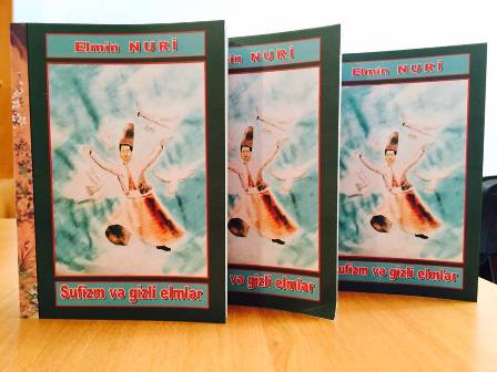 Gənc yazar Elmin Nurinin  “Sufizm və gizli elmlər” kitabı çap olunub